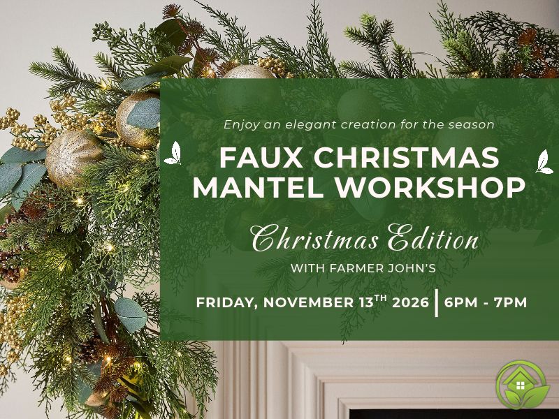WORKSHOP – FAUX CHRISTMAS MANTEL – NOV 13TH
